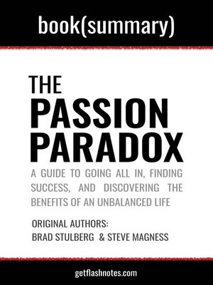 cover image of Book Summary: The Passion Paradox